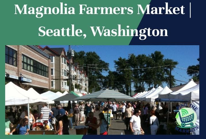Magnolia Farmers Market Seattle, Washington