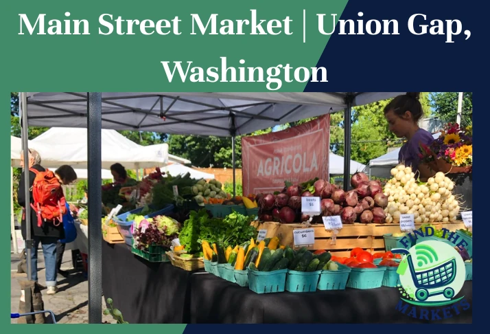main street market union gap washington