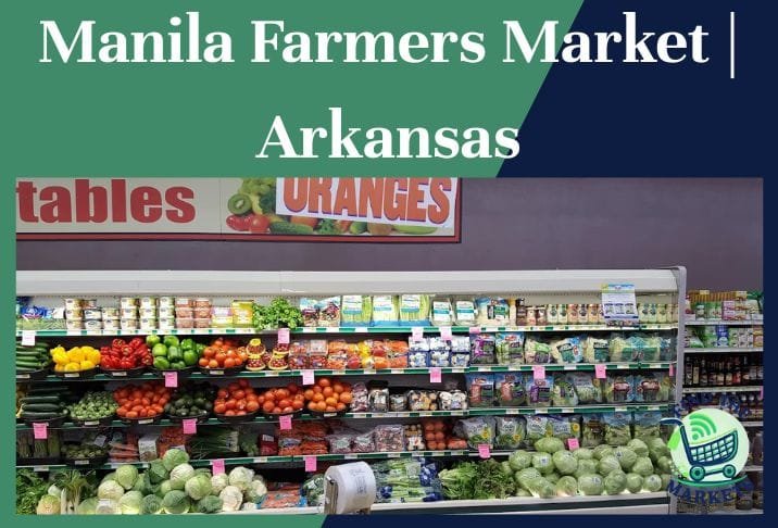 Manila Farmers Market Arkansas