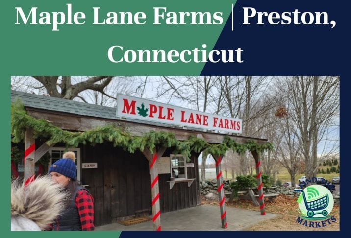 Maple Lane Farms Preston, Connecticut
