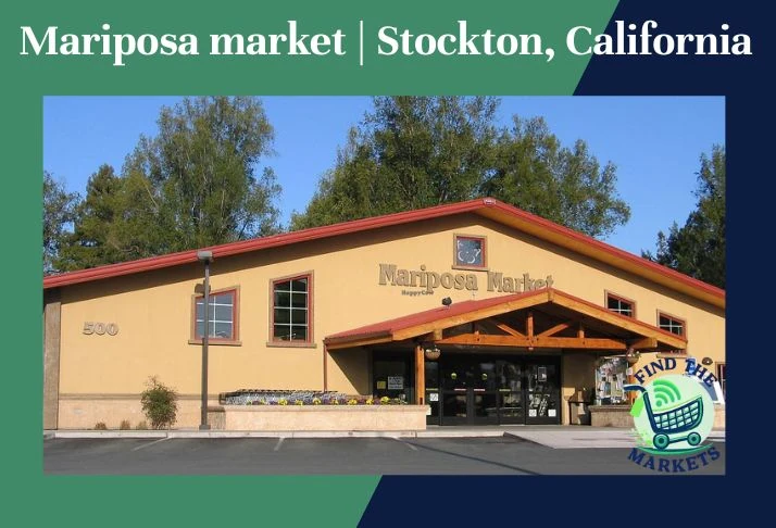 Mariposa market Stockton, California