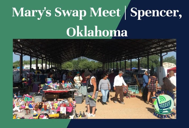 Mary's Swap Meet Spencer, Oklahoma