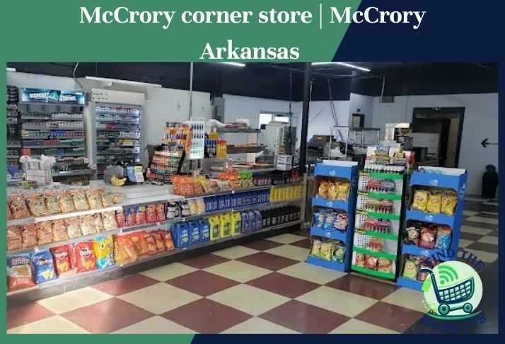 mccrory corner store mccrory arkansas