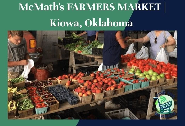 McMath's FARMERS MARKET Kiowa, Oklahoma