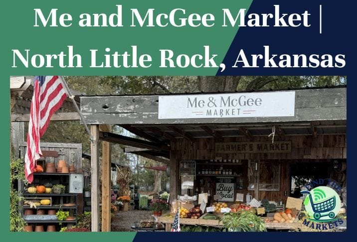 Me and McGee Market North Little Rock, Arkansas
