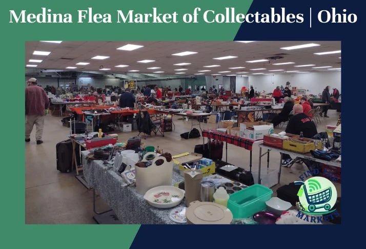 Medina Flea Market of Collectables Ohio