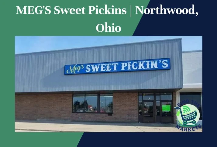 MEG'S Sweet Pickins Northwood, Ohio