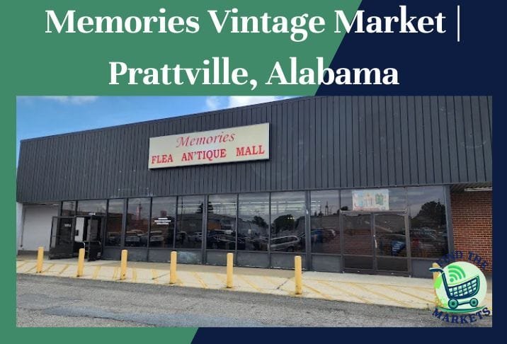 Memories Vintage Market Prattville, Alabama