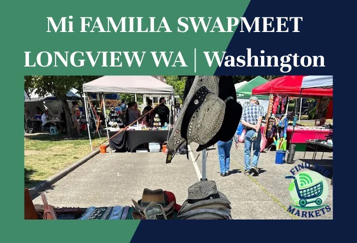 Mi FAMILIA SWAPMEET LONGVIEW WA Washington
