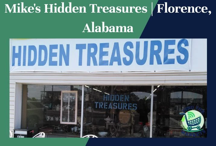 Mike's Hidden Treasures Florence, Alabama