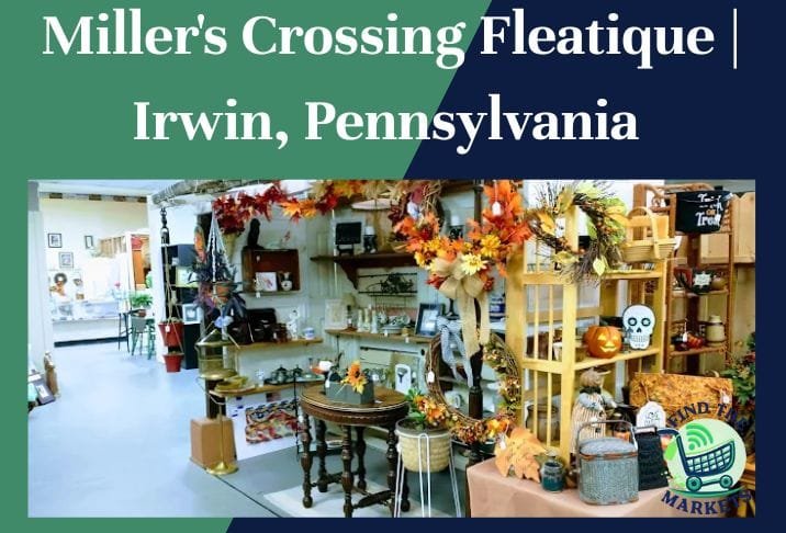 Miller's Crossing Fleatique Irwin, Pennsylvania