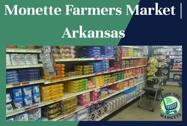 Monette Farmers Market Arkansas