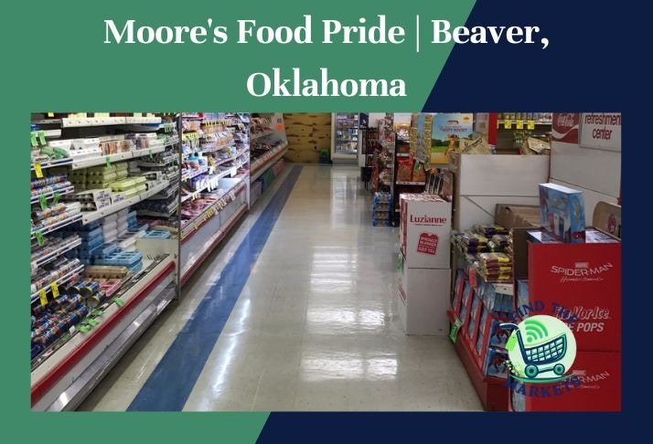 moore's food pride , beaver, oklahoma