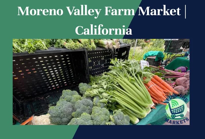 Moreno Valley Farm Market California