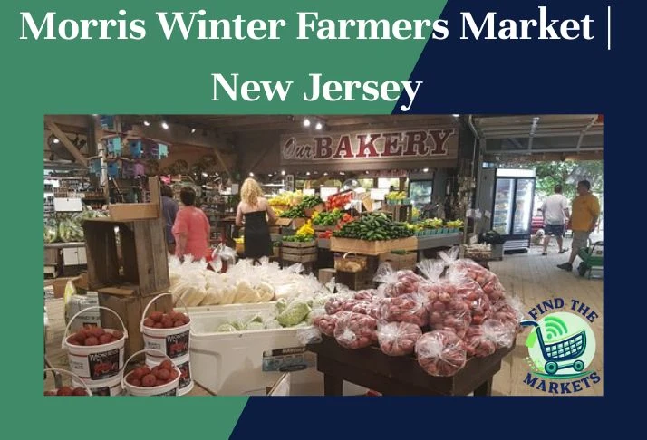 Morris Winter Farmers Market New Jersey