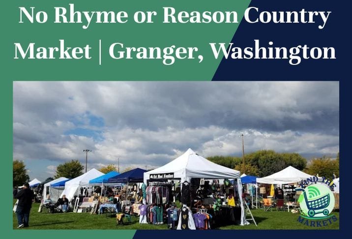 No Rhyme or Reason Country Market Granger, Washington