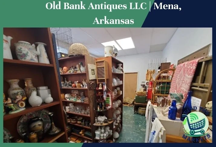 old bank antiques llc mena, arkansas