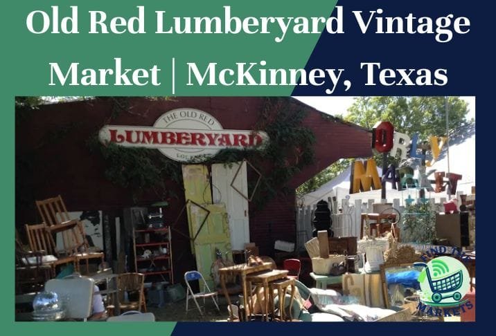 Old Red Lumberyard Vintage Market McKinney, Texas