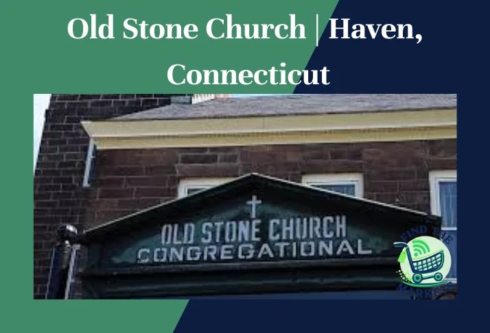 Old Stone Church Haven, Connecticut