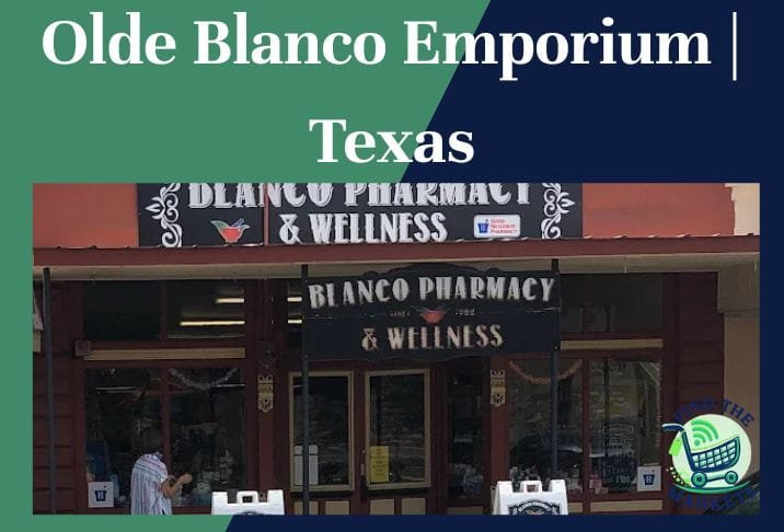 Olde Blanco Emporium Texas