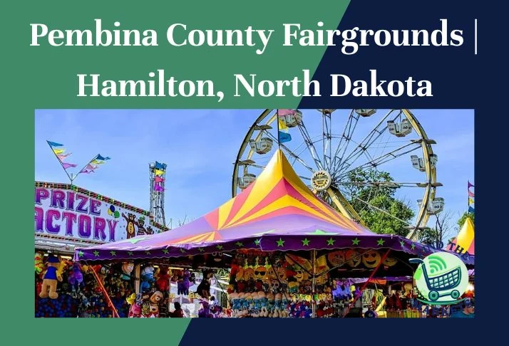 Pembina County Fairgrounds Hamilton, North Dakota