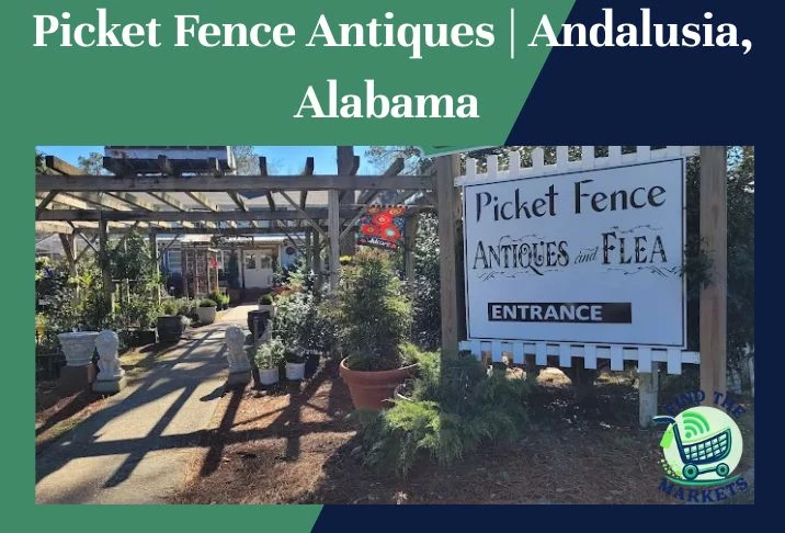 Picket Fence Antiques Andalusia, Alabama