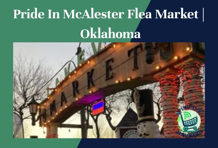 Pride In McAlester Flea Market Oklahoma