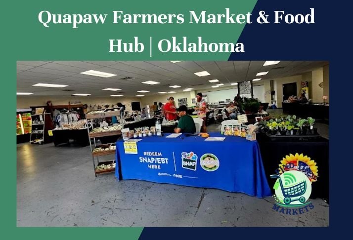quapaw farmers market & food hub , oklahoma