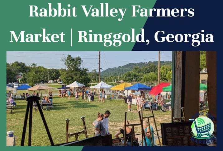 Rabbit valley farmers market ringgold, georgia