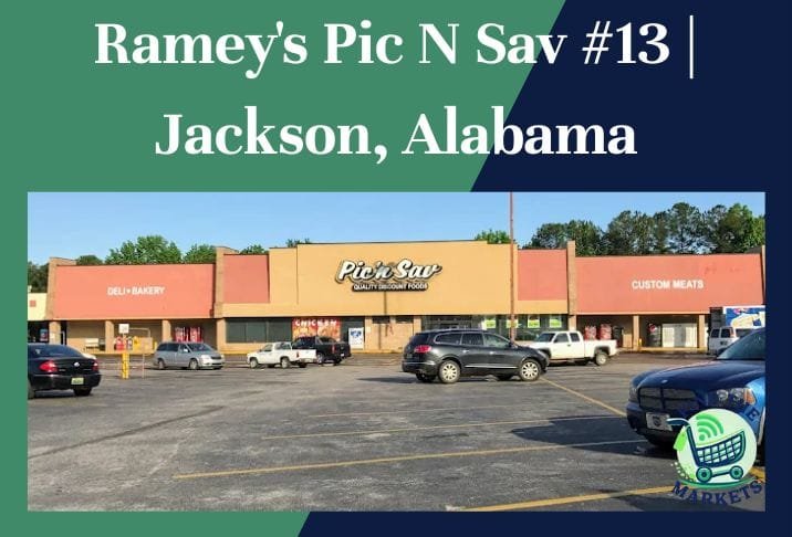 Ramey's Pic N Sav #13 Jackson, Alabama