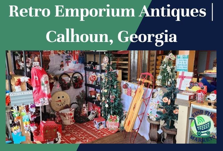 retro emporium antiques calhoun, georgia