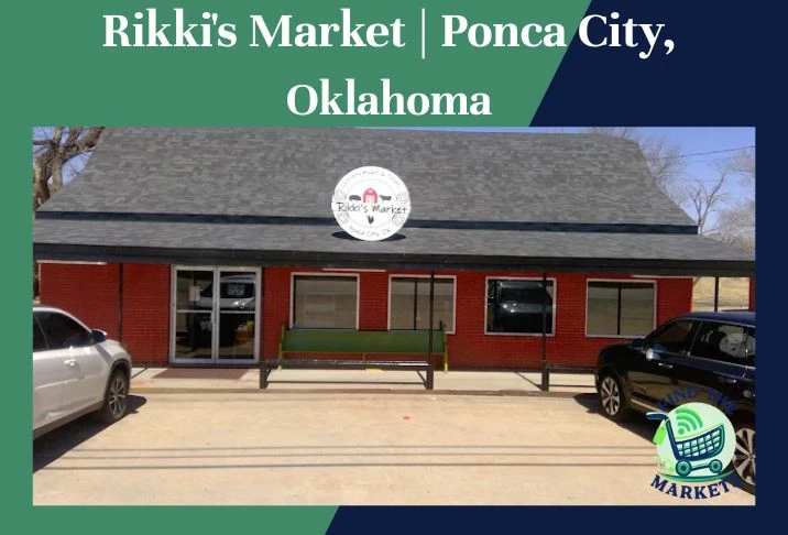 Rikki's Market Ponca City, Oklahoma