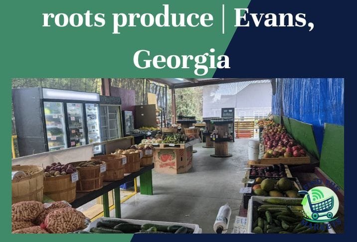roots produce Evans, Georgia