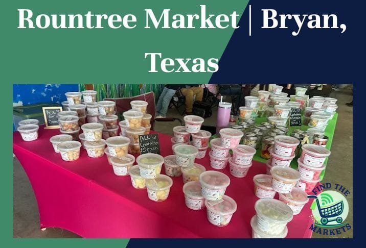 Rountree Market Bryan, Texas