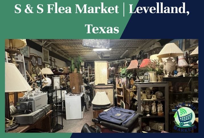 S & S Flea Market Levelland, Texas