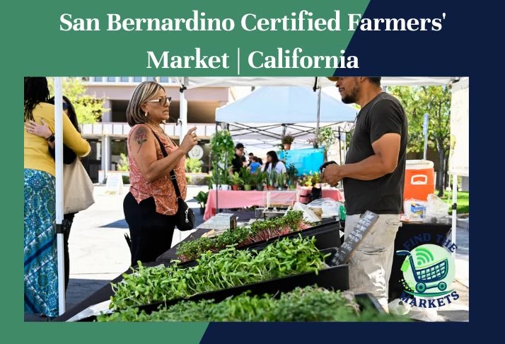 san bernardino certified farmers' market , california