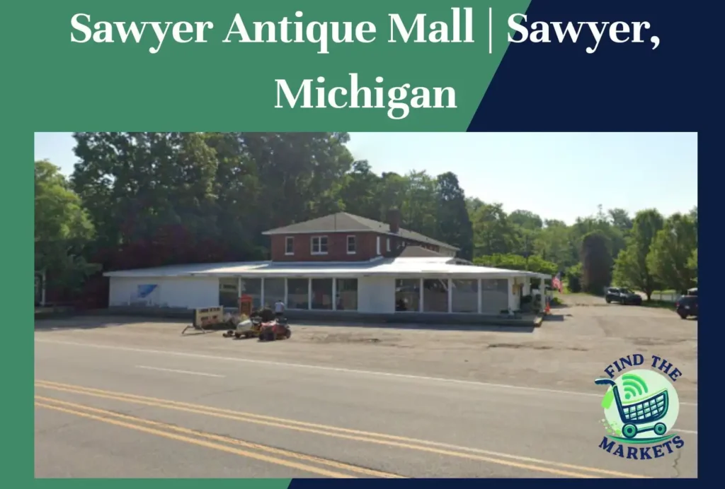 sawyer antique mall sawyer, michigan