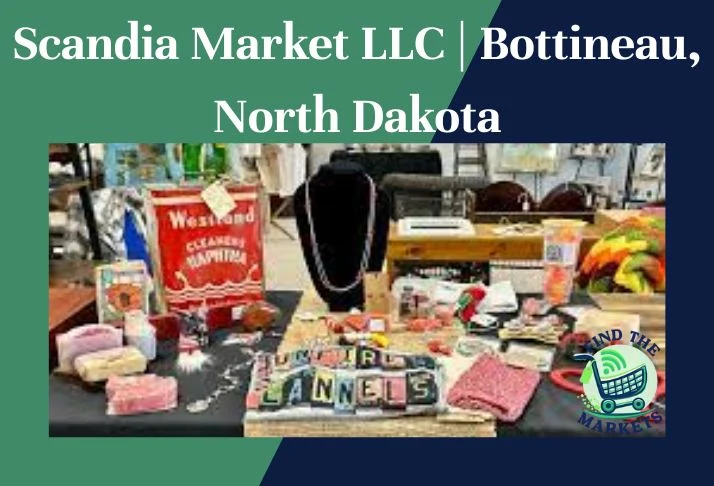 Scandia Market LLC Bottineau, North Dakota