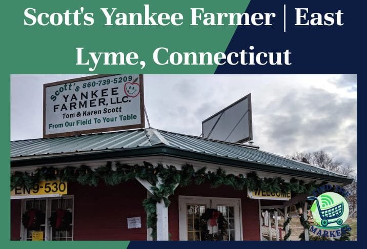 Scott's Yankee Farmer East Lyme, Connecticut