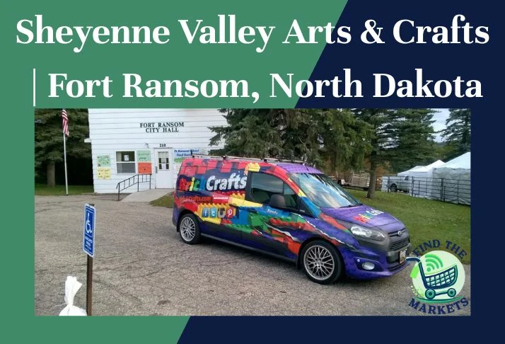 Sheyenne Valley Arts & Crafts Fort Ransom, North Dakota