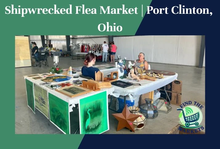Shipwrecked Flea Market Port Clinton, Ohio