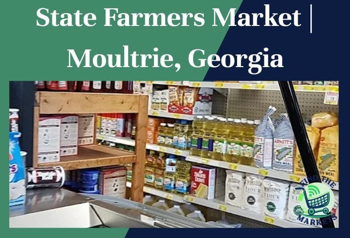 state farmers market moultrie, georgia