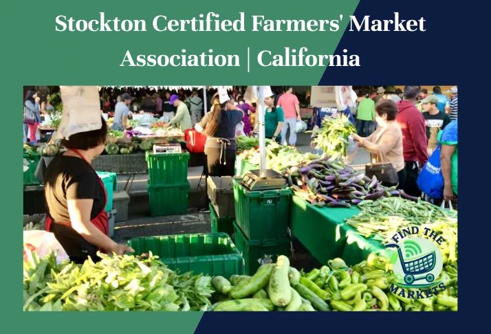 stockton certified farmers' market association , california