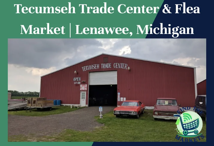 Tecumseh trade center & flea market