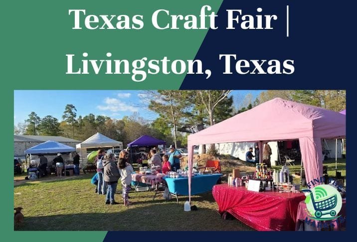Texas Craft Fair Livingston, Texas