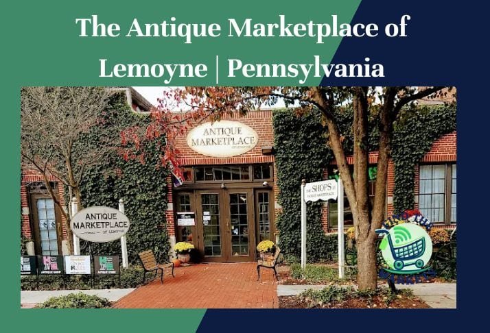 the antique marketplace of lemoyne , pennsylvania