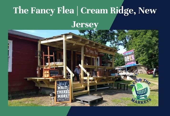 the fancy flea , cream ridge, new jersey
