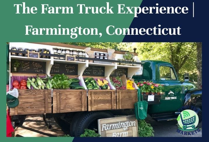 The Farm Truck Experience Farmington, Connecticut