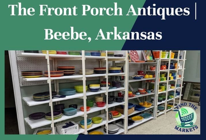 The Front Porch Antiques Beebe, Arkansas