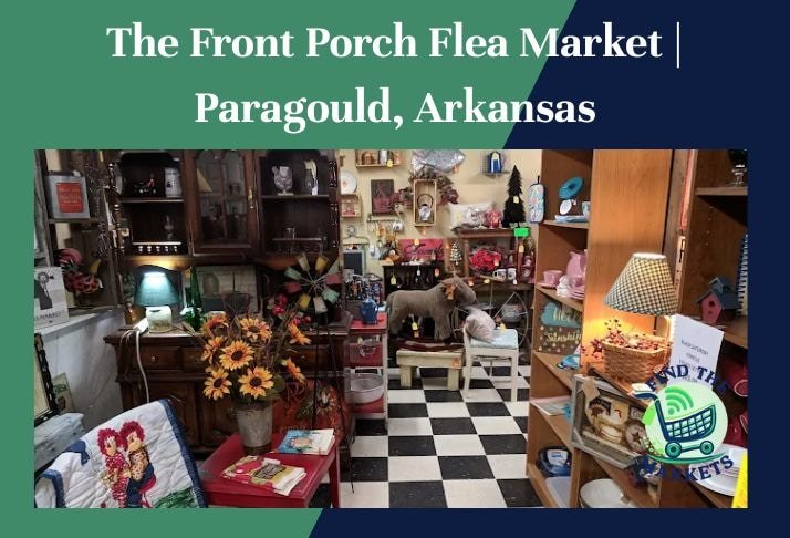 the front porch flea market , paragould, arkansas